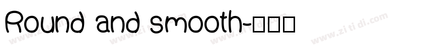 Round and smooth字体转换